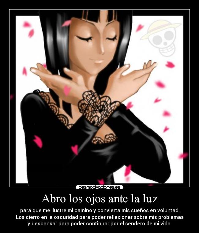 Abro los ojos ante la luz -