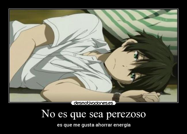 carteles houtarou oreki hyoka pereza anime desmotivaciones