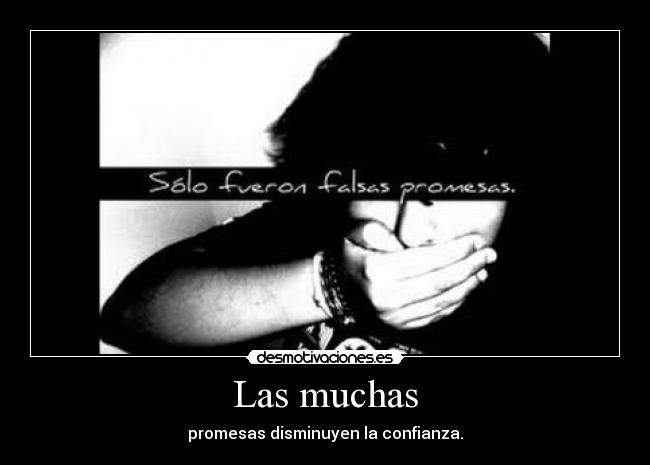 Las muchas - promesas disminuyen la confianza.
