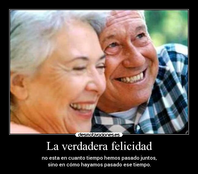 La verdadera felicidad - 