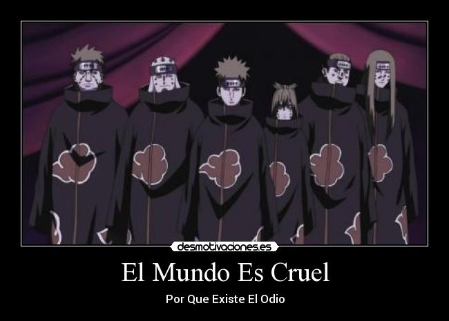 El Mundo Es Cruel - Por Que Existe El Odio