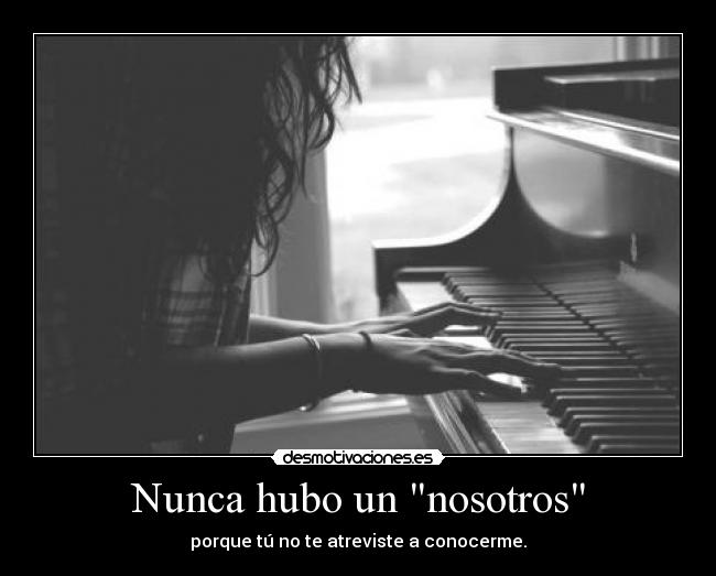 Nunca hubo un nosotros - 