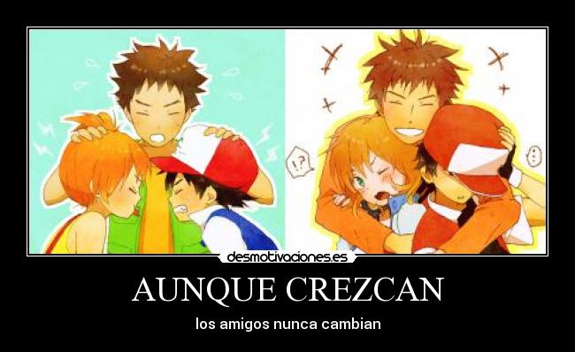 carteles aclaro que unos son del anime otros del manga pero pude evitar ponerlos asi red misty brock desmotivaciones