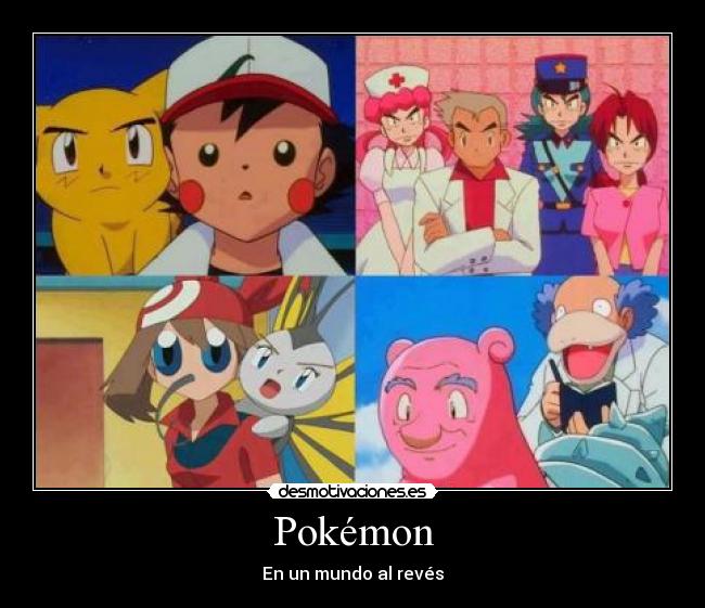 Pokémon - En un mundo al revés