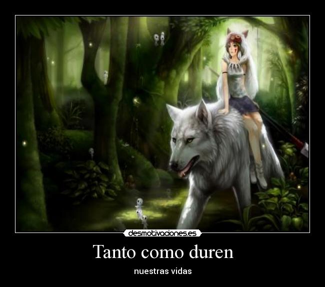 Tanto como duren -