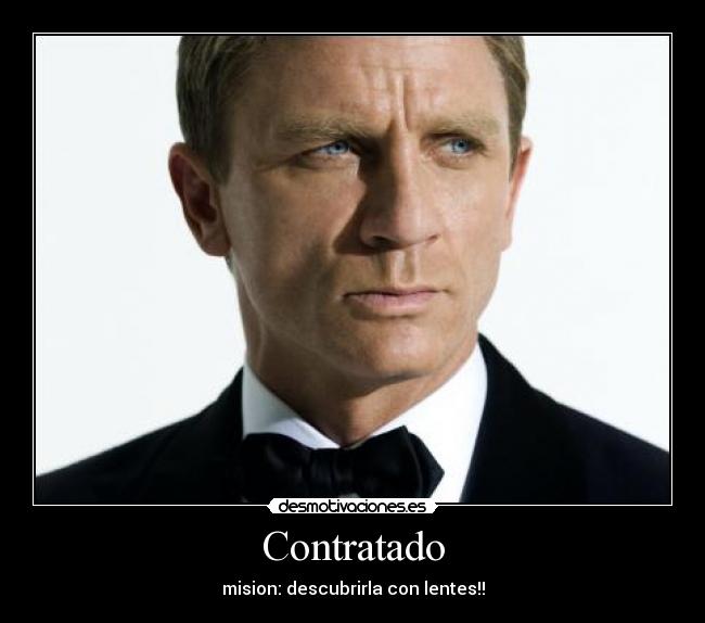 Contratado - mision: descubrirla con lentes!!