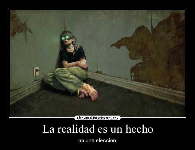 La realidad es un hecho -