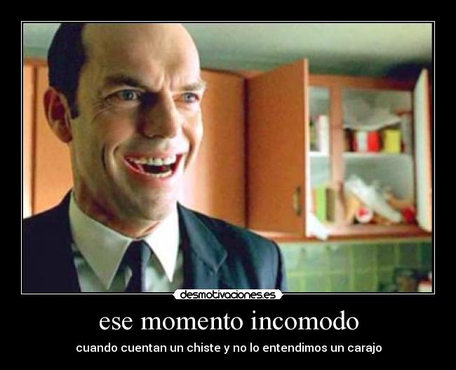 ese momento incomodo - cuando cuentan un chiste y no lo entendimos un carajo