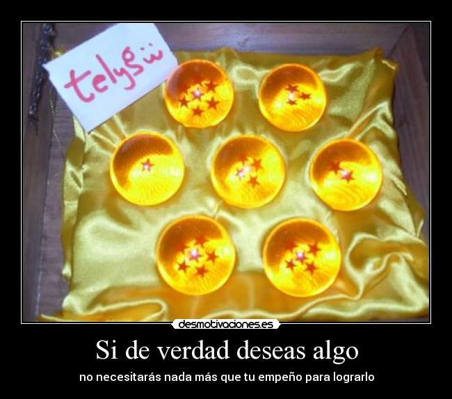 Si de verdad deseas algo - 