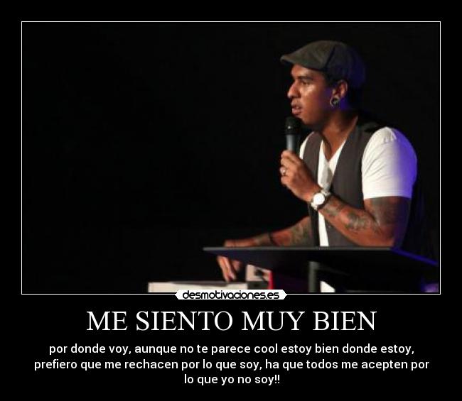 ME SIENTO MUY BIEN Desmotivaciones ME SIENTO MUY BIEN Desmotivaciones