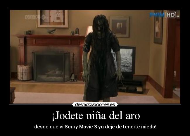 carteles scary movie nina del aro risa nada miedo desmotivaciones