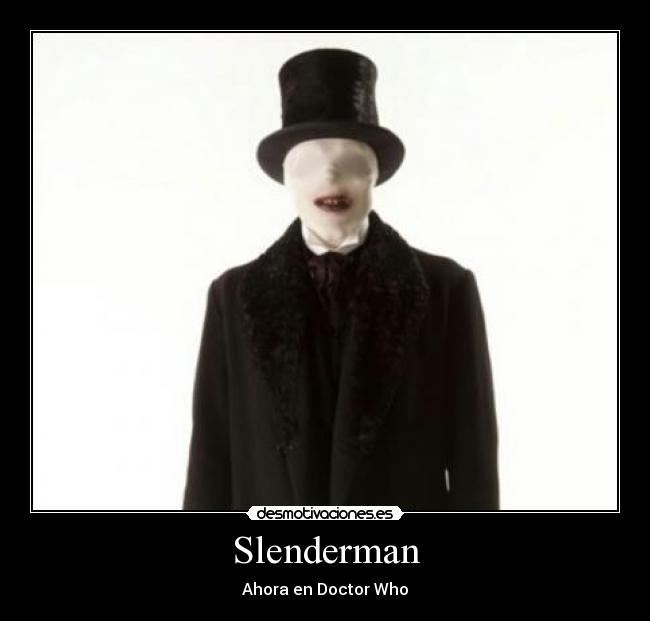 carteles the name the doctor slenderman desmotivaciones