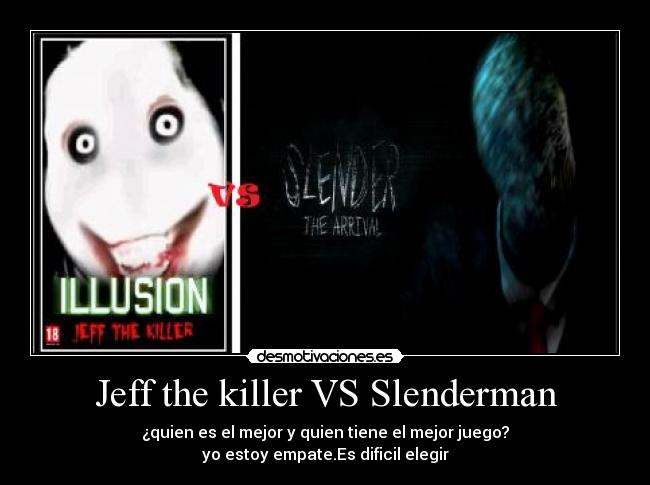 Jeff the killer VS Slenderman -