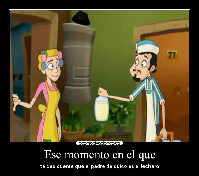 Ese momento en el que -