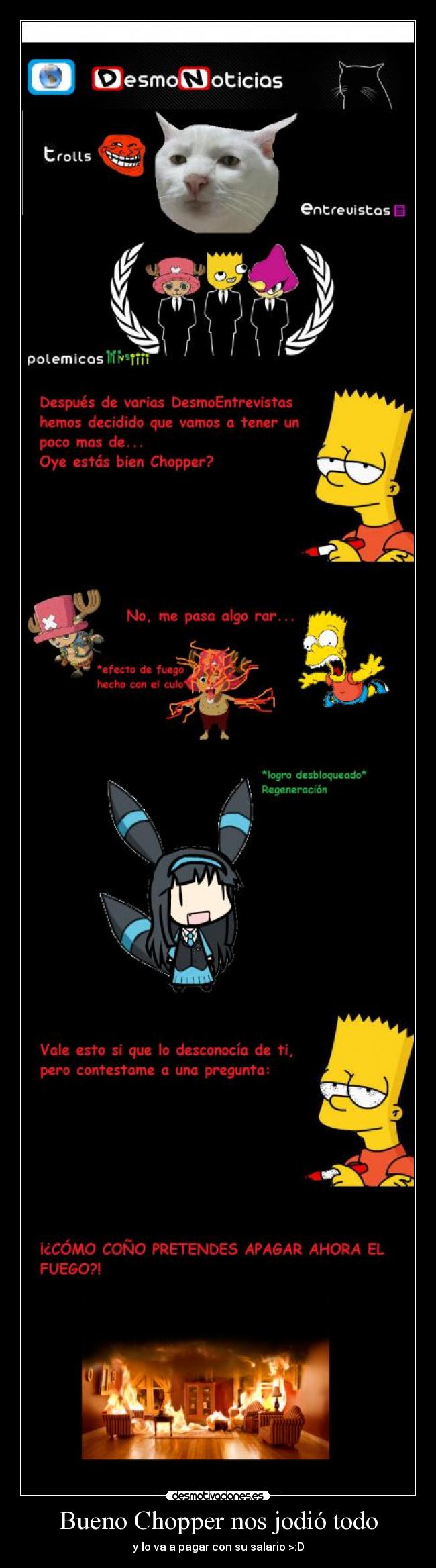 Bueno Chopper nos jodió todo - y lo va a pagar con su salario >:D