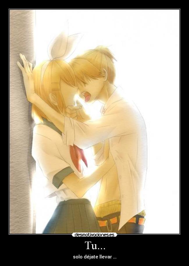 Tu... - solo déjate llevar ...