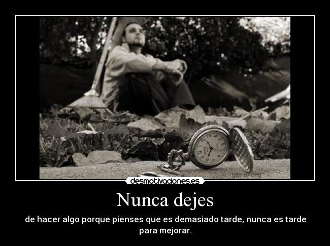 Nunca dejes -