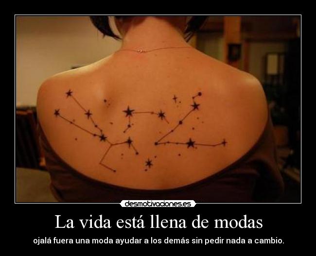 La vida está llena de modas - ojalá fuera una moda ayudar a los demás sin pedir nada a cambio.