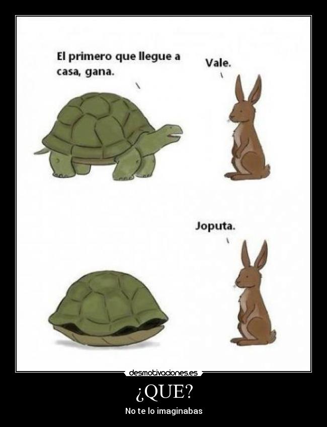 ¿QUE? - 