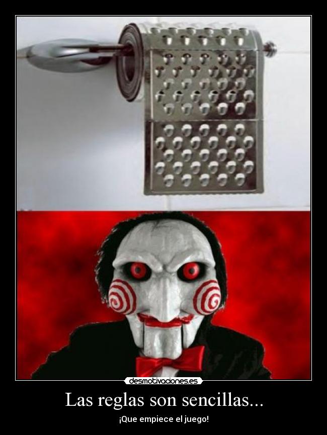 Las reglas son sencillas... -