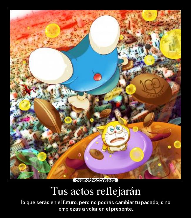 Tus actos reflejarán - 