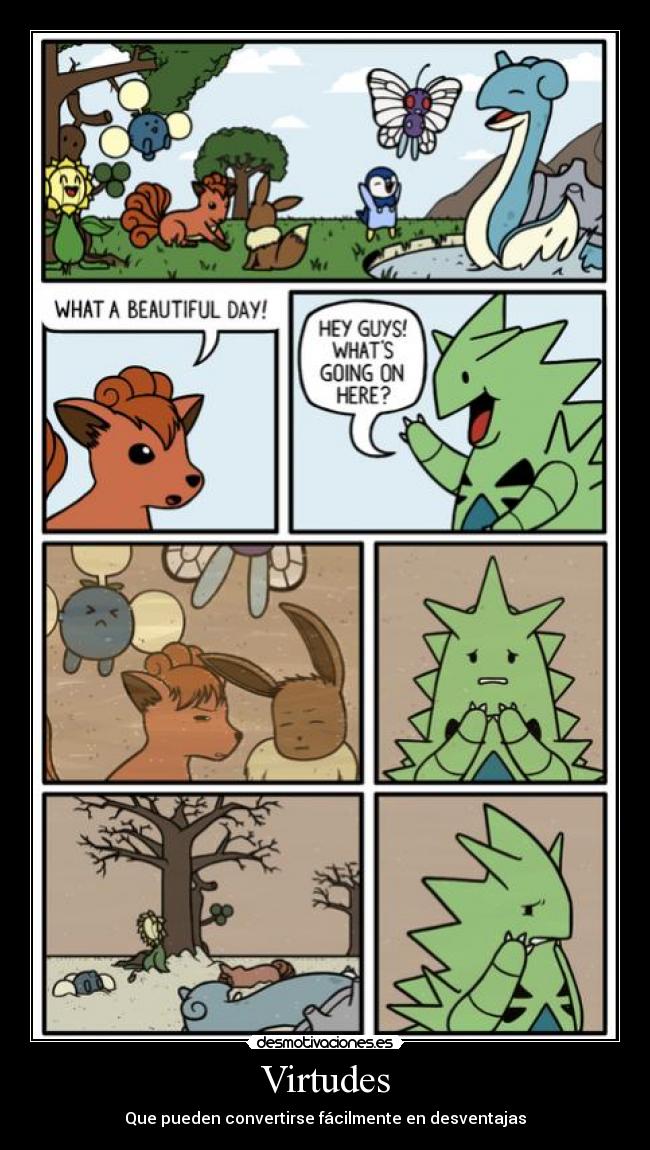 Virtudes - Que pueden convertirse fácilmente en desventajas