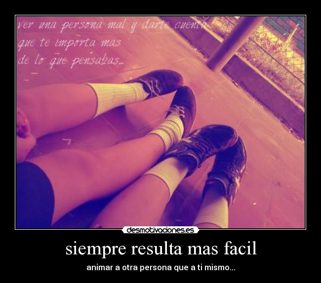 siempre resulta mas facil -