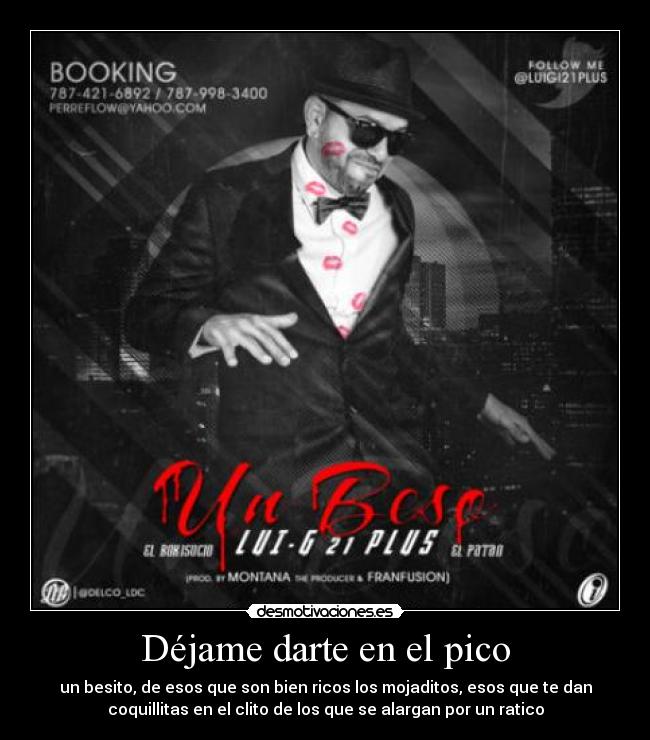 Déjame darte en el pico -