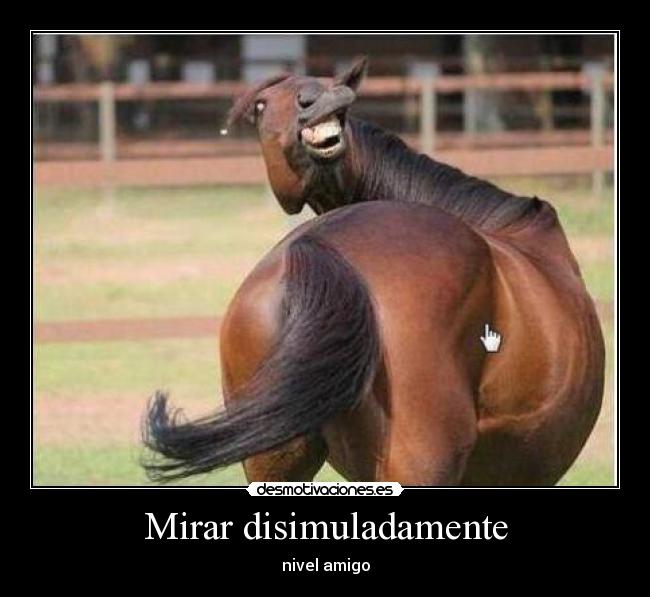 Mirar disimuladamente - nivel amigo