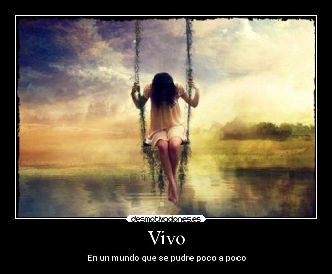 Vivo - En un mundo que se pudre poco a poco