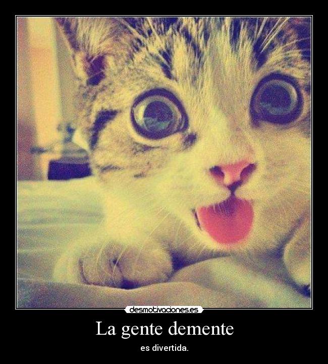 La gente demente - 