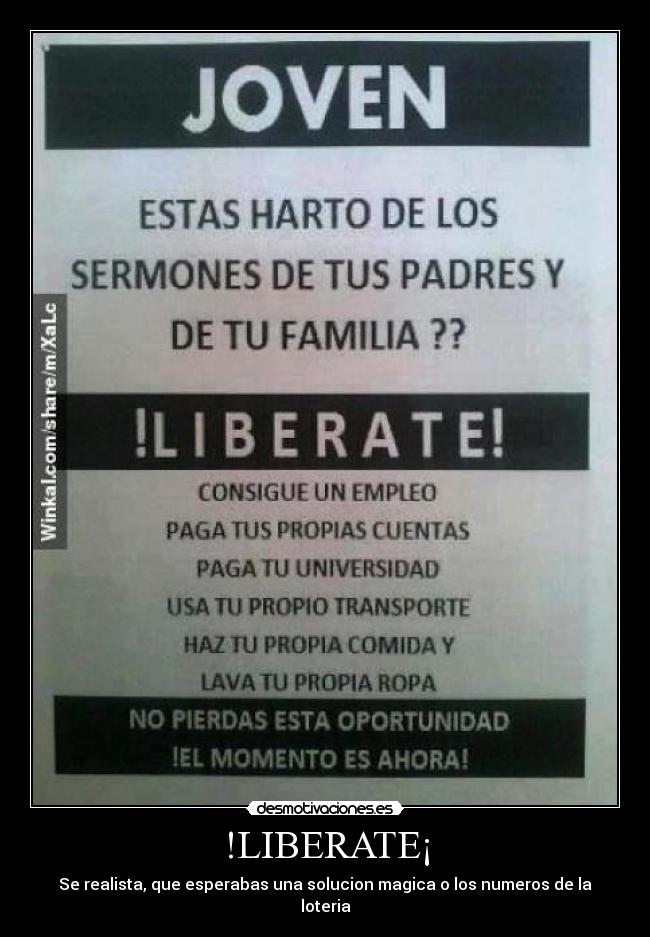!LIBERATE¡ - Se realista, que esperabas una solucion magica o los numeros de la loteria