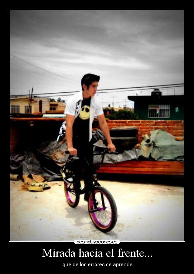 Mirada hacia el frente... - 