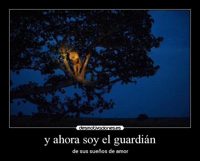 y ahora soy el guardián - 