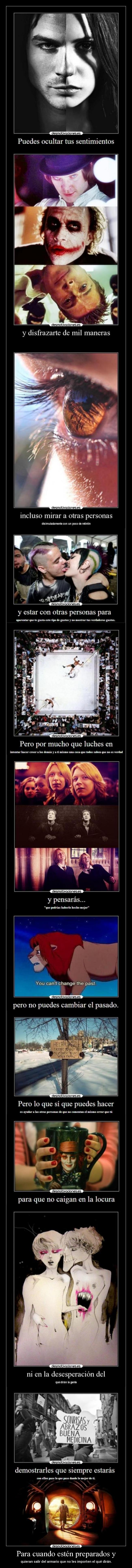 Para cuando estén preparados y - quieran salir del armario que no les importen el qué dirán.