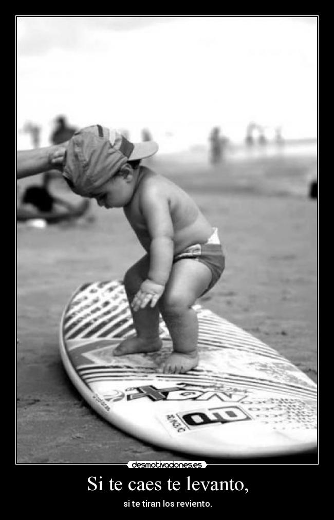 Si te caes te levanto, -