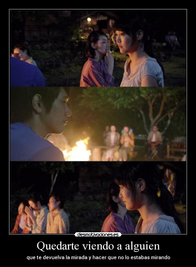 Quedarte viendo a alguien - que te devuelva la mirada y hacer que no lo estabas mirando