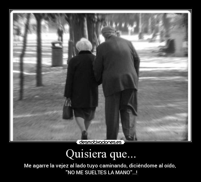 Quisiera que... - 