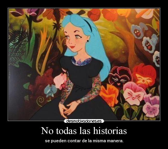 No todas las historias -
