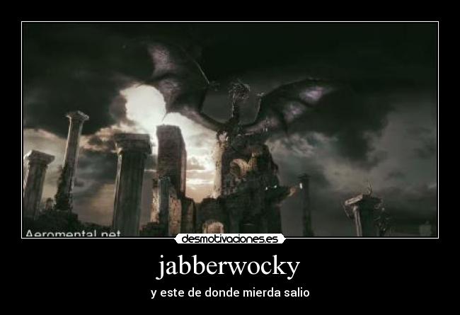 jabberwocky -