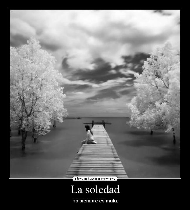 La soledad -