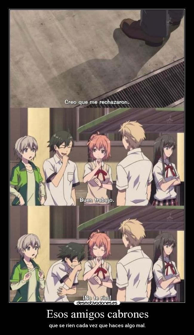 Esos amigos cabrones -