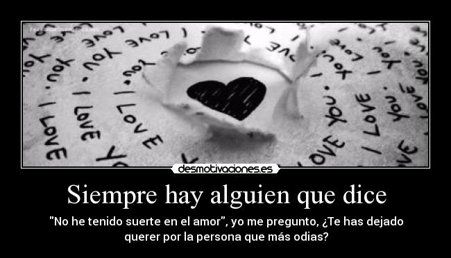 Siempre hay alguien que dice -