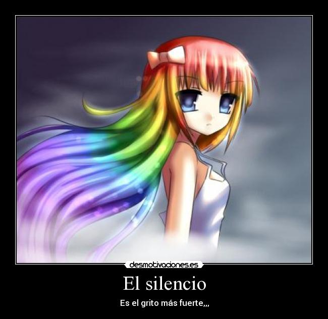 El silencio - Es el grito más fuerte,,,