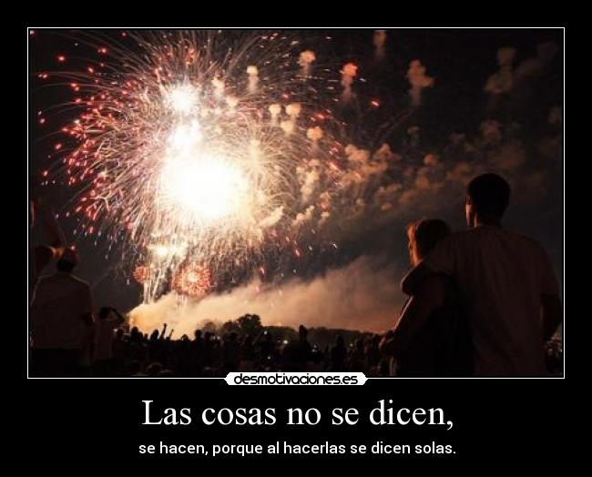 Las cosas no se dicen, - 