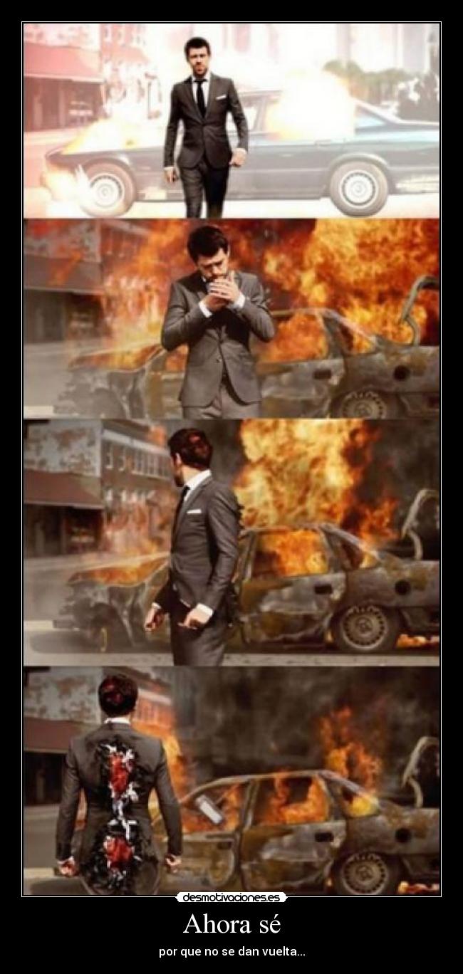 Ahora sé - por que no se dan vuelta...