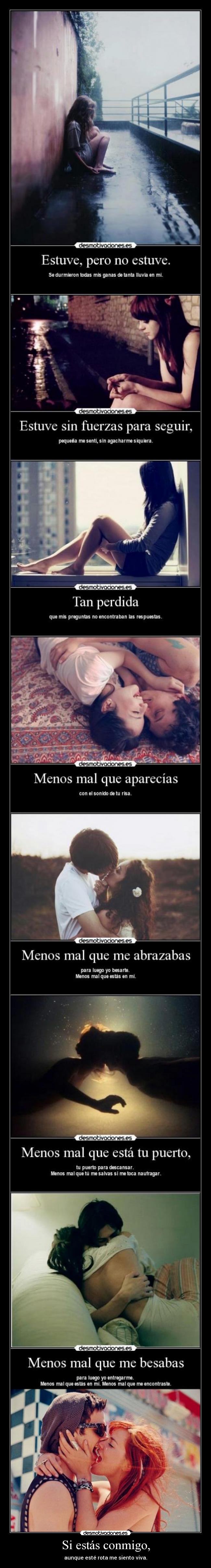 Si estás conmigo, -