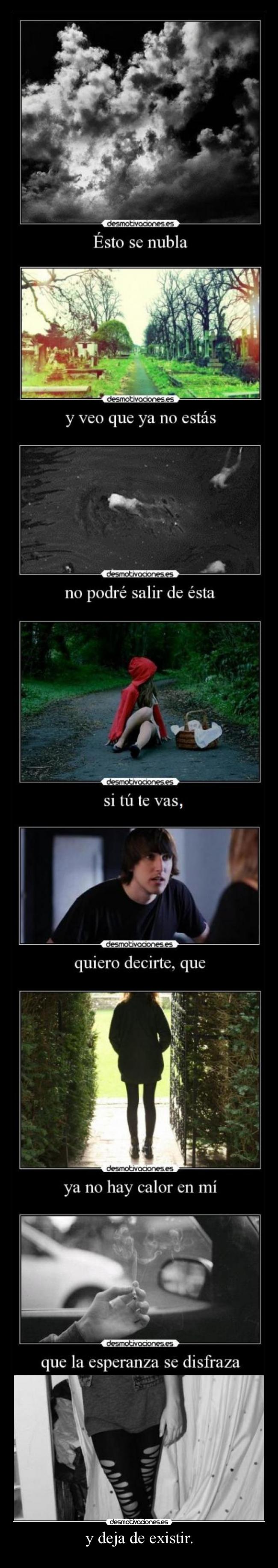 y deja de existir. - 