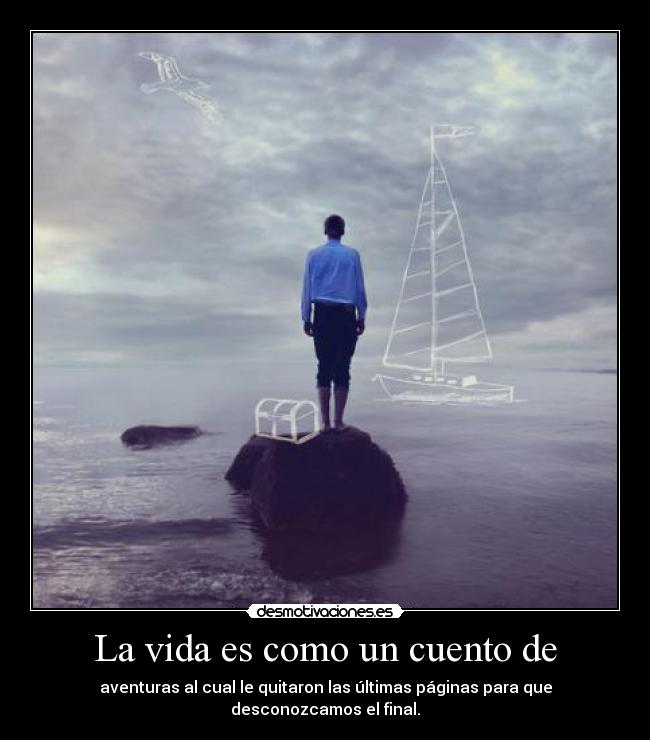La vida es como un cuento de - 