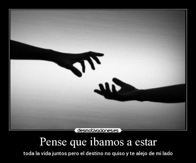 Pense que ibamos a estar -